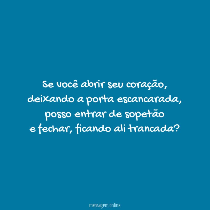Se você abrir seu coração