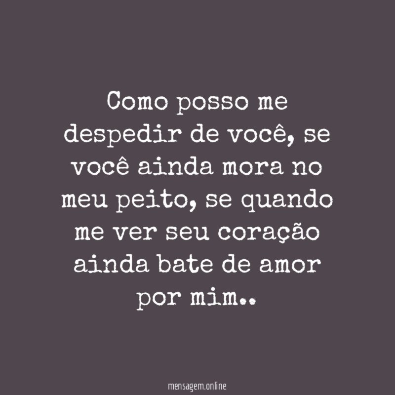 Como posso me despedir de você