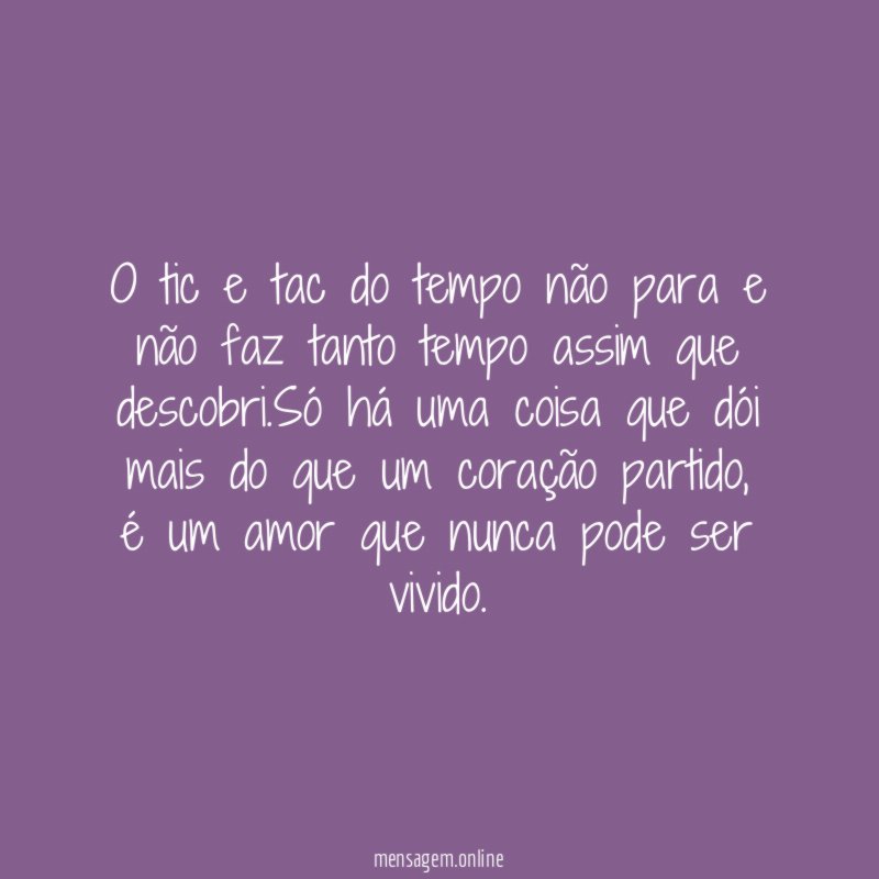 O tic e tac do tempo não para
