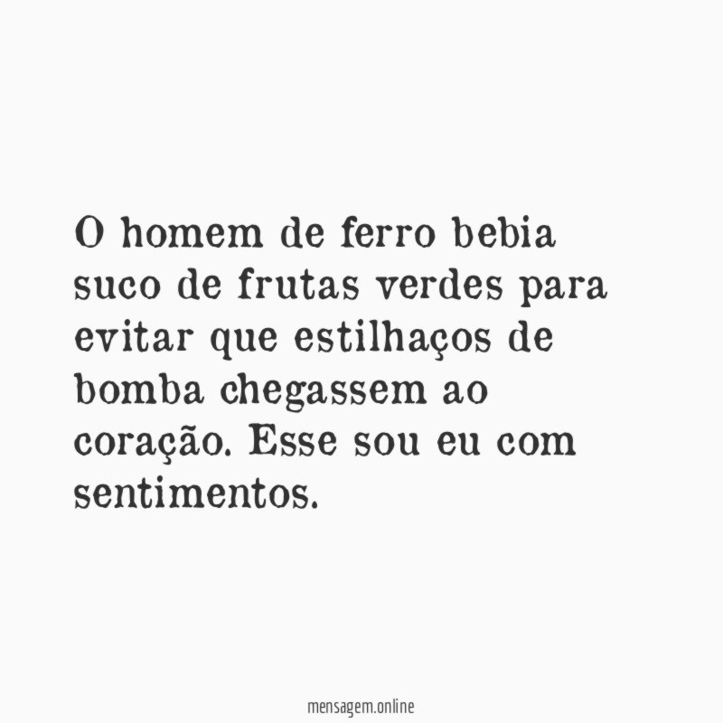 O homem de ferro bebia suco de frutas