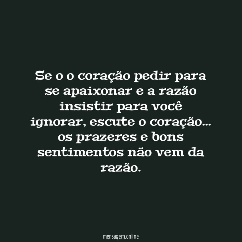 Se o o coração pedir para se apaixonar