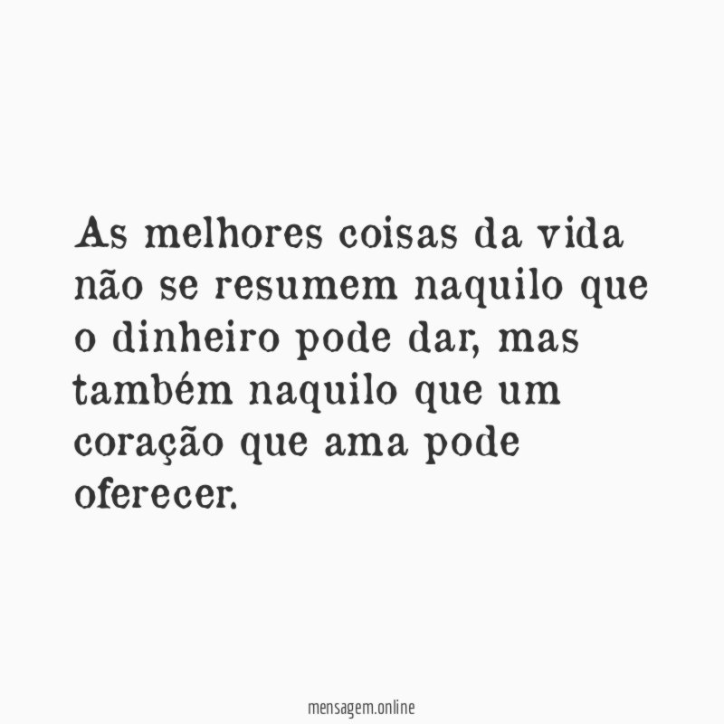 As melhores coisas da vida não se resumem