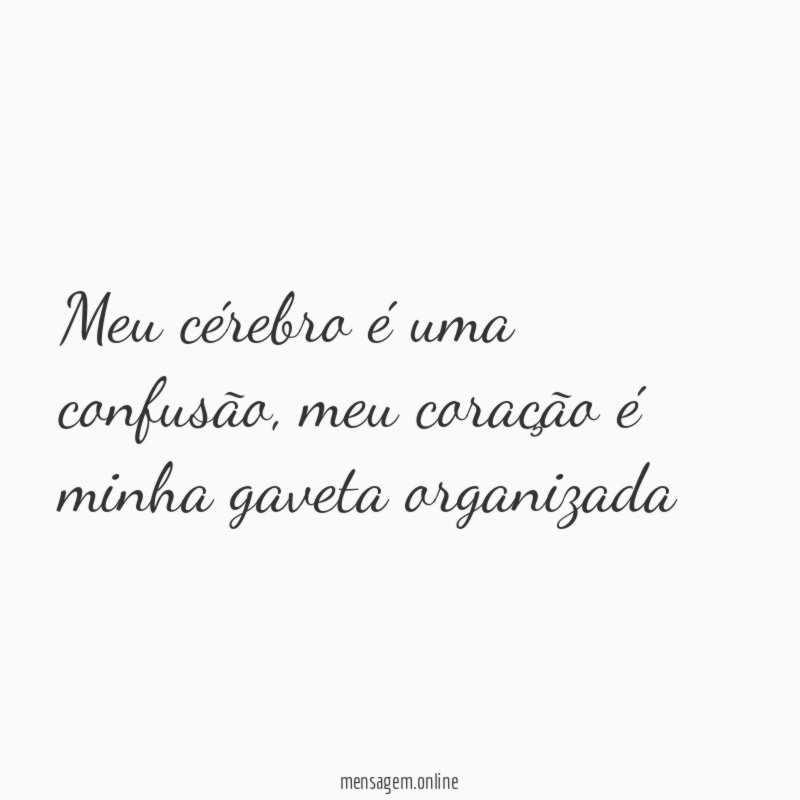 Meu cérebro é uma confusão