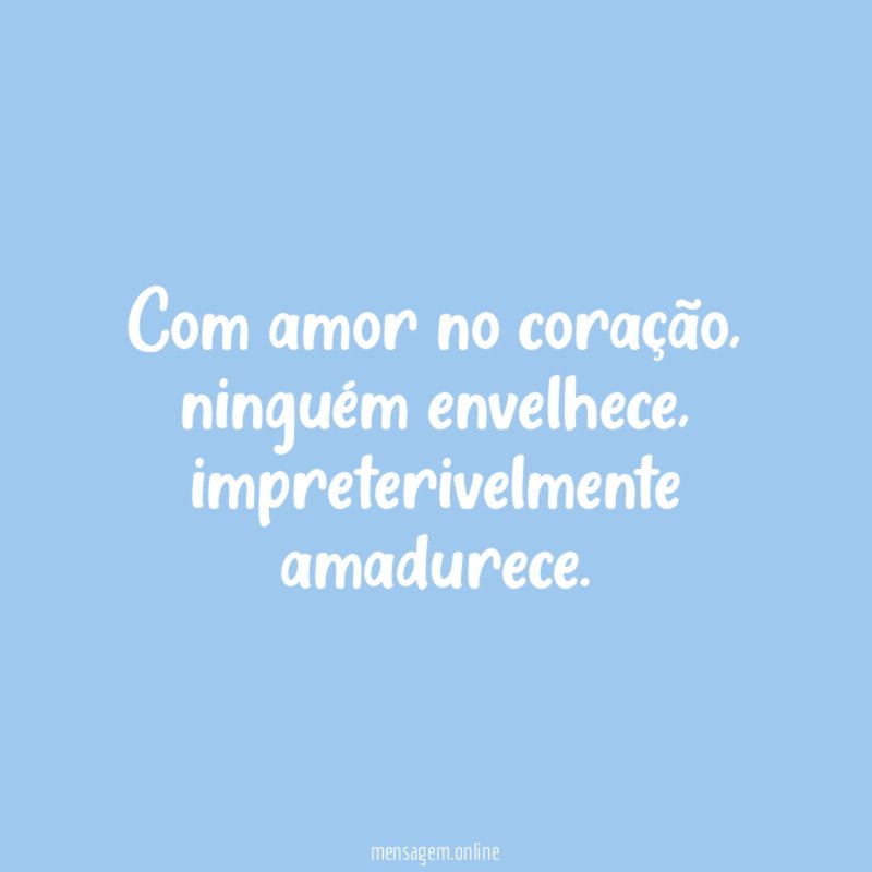 Com amor no coração