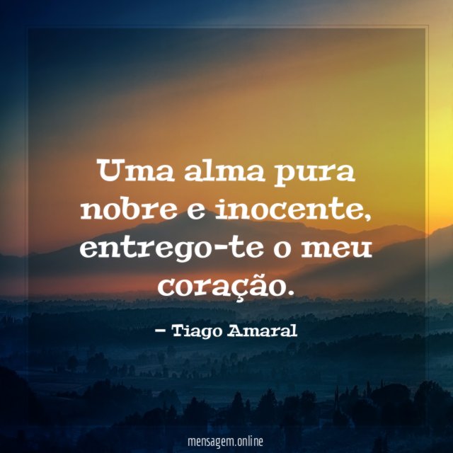 Uma alma pura nobre e inocente
