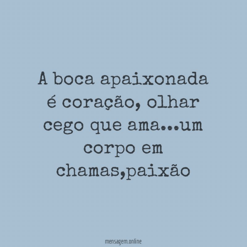A boca apaixonada é coração