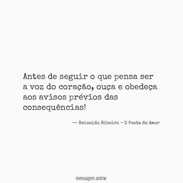 Antes de seguir o que pensa ser a voz do coração