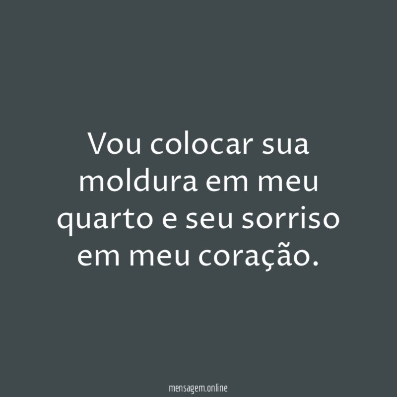 Vou colocar sua moldura em meu quarto