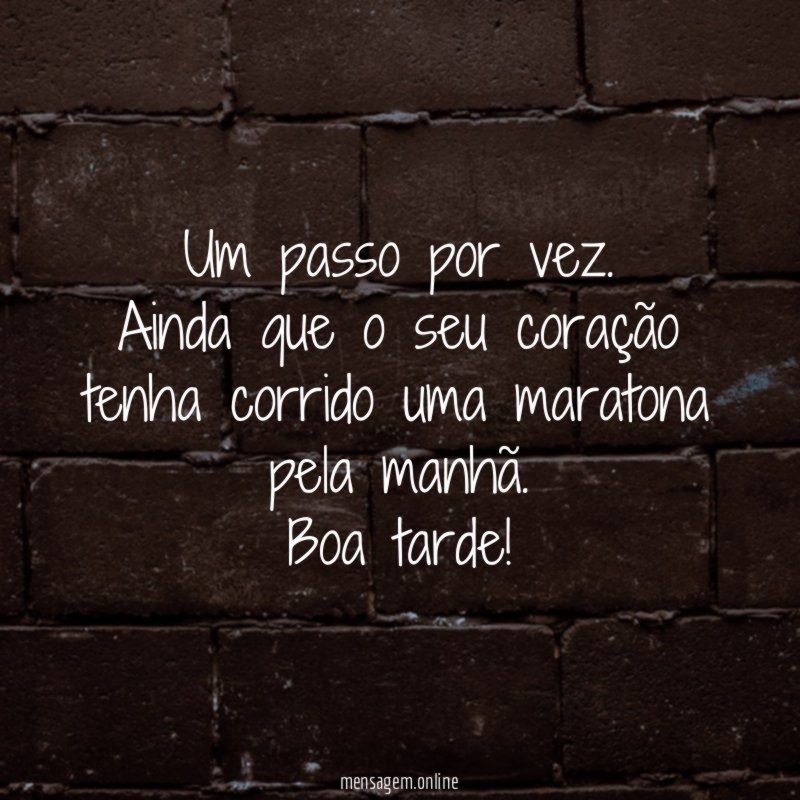 Um passo por vez