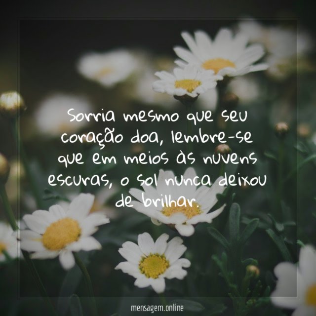 Sorria mesmo que seu coração doa