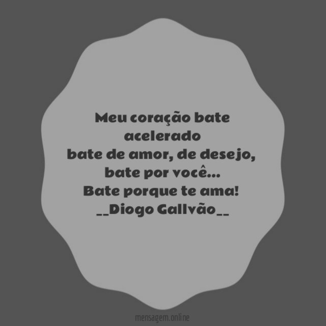 Meu coração bate acelerado bate de amor