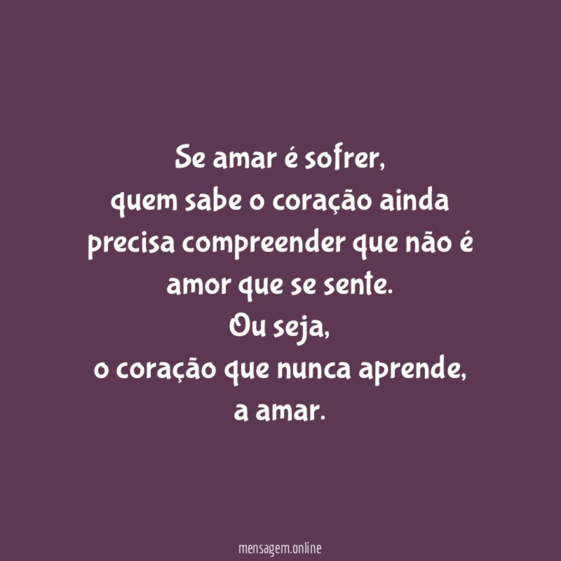 Se amar é sofrer