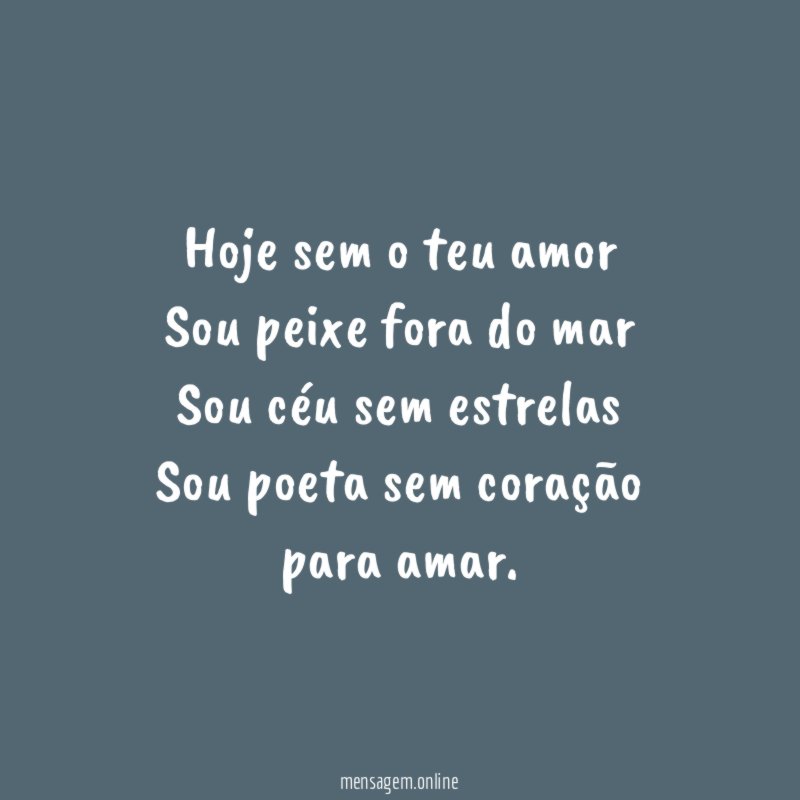 Hoje sem o teu amor Sou peixe fora do