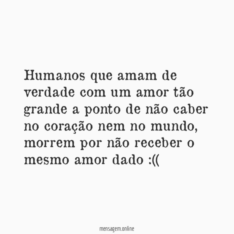 Humanos que amam de verdade com um amor