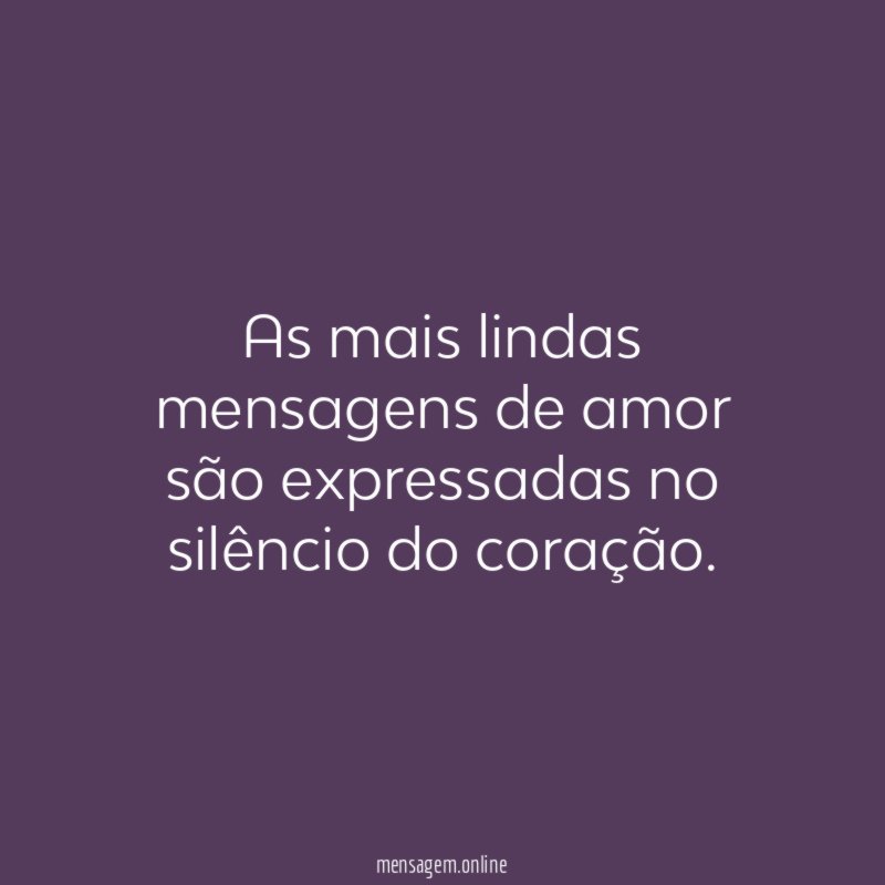 As mais lindas mensagens de amor são expressadas