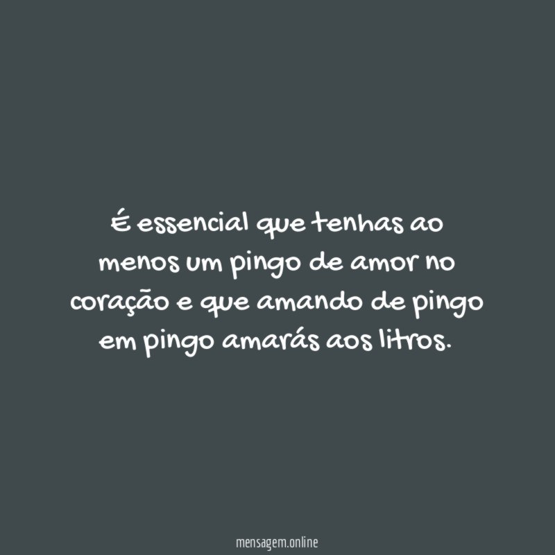 É essencial que tenhas ao menos um pingo