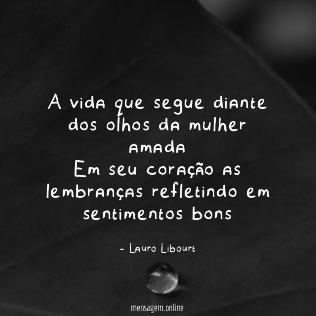 A vida que segue diante dos olhos da mulher amada