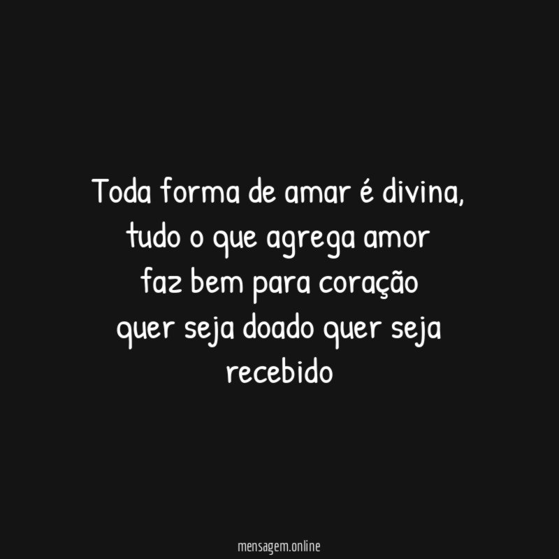 Toda forma de amar é divina