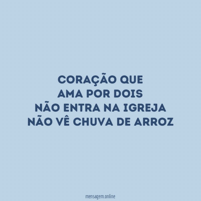 Coração que Ama por dois Não entra na igreja Não