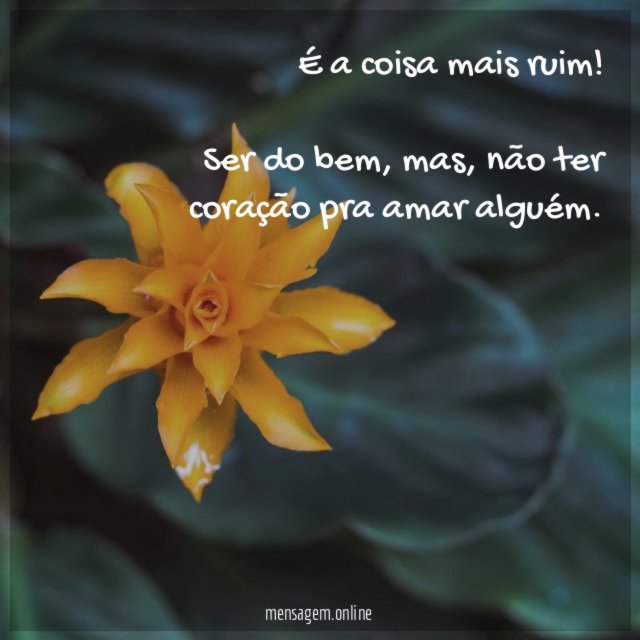 É a coisa mais ruim