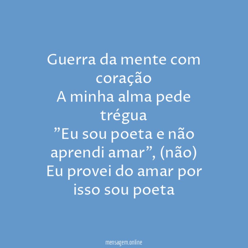Guerra da mente com coração A minha alma pede