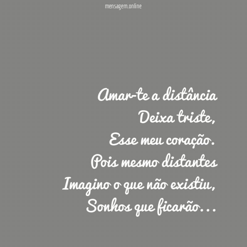Amar-te a distância Deixa triste