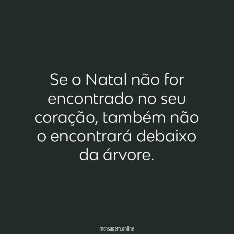 Se o Natal não for encontrado no seu coração