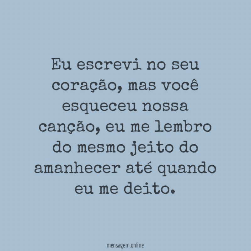 Eu escrevi no seu coração