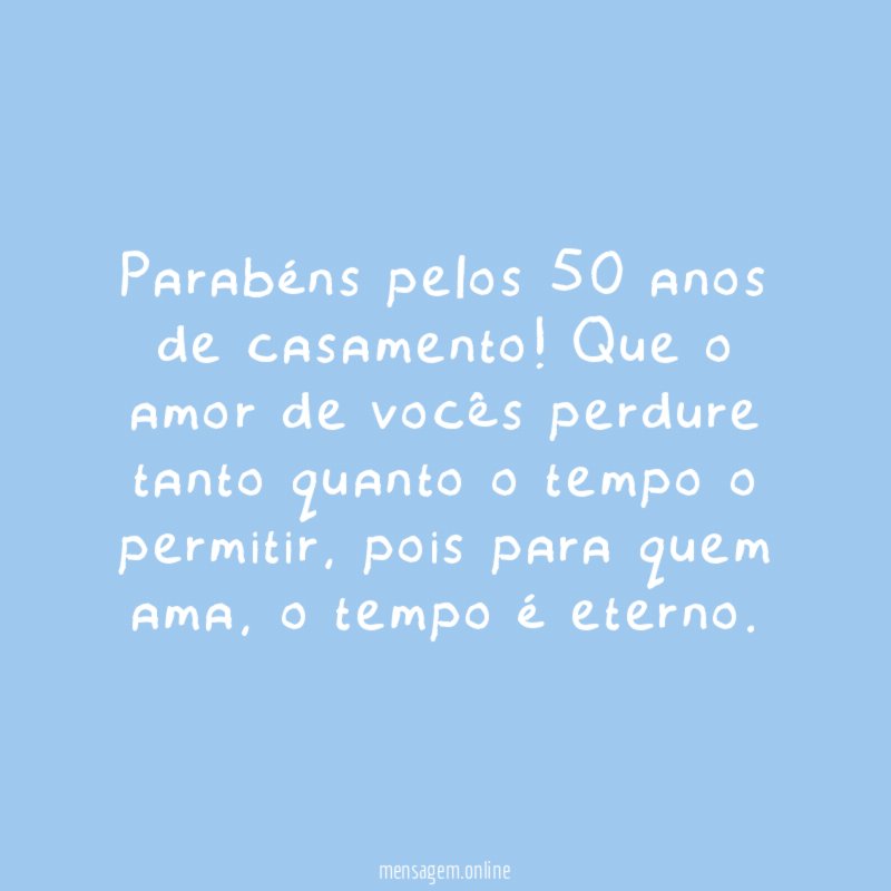 Parabéns pelos 50 anos de casamento