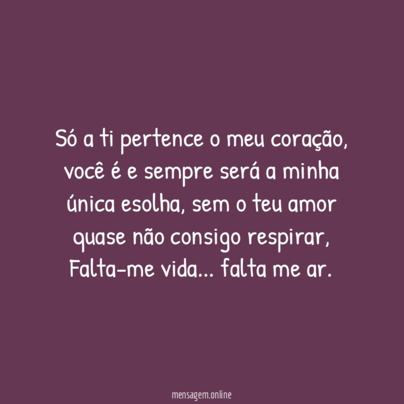 Só a ti pertence o meu coração