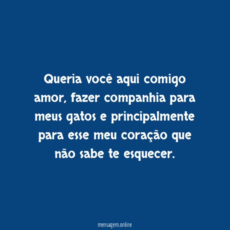 Queria você aqui comigo amor