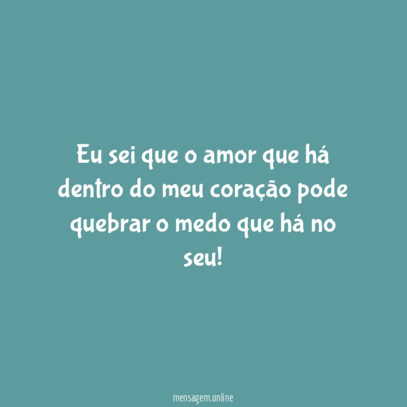 Eu sei que o amor que há dentro