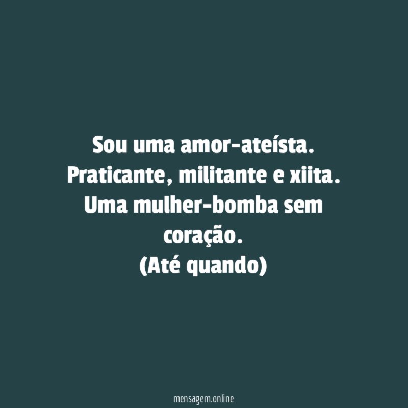 Sou uma amor-ateísta
