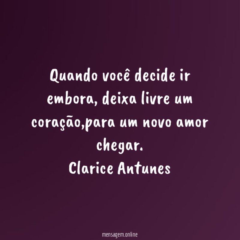 Quando você decide ir embora