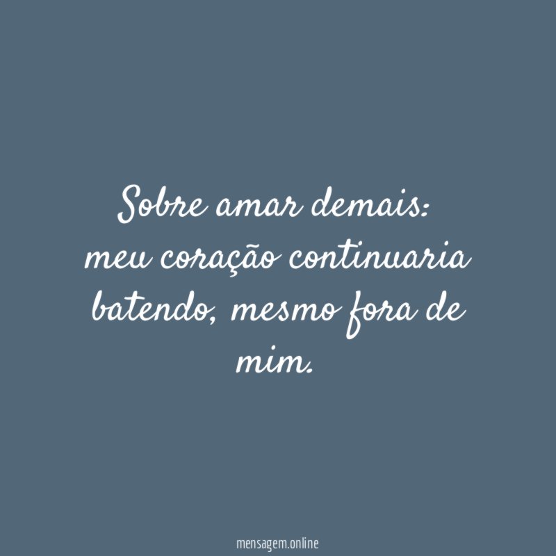 Sobre amar demais