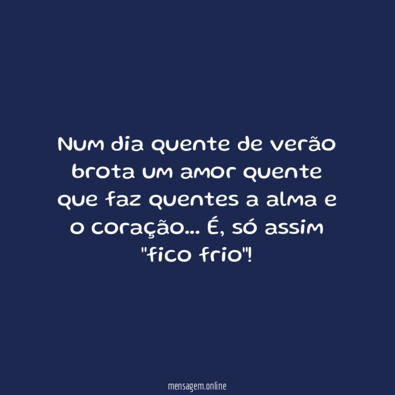 Num dia quente de verão brota um amor