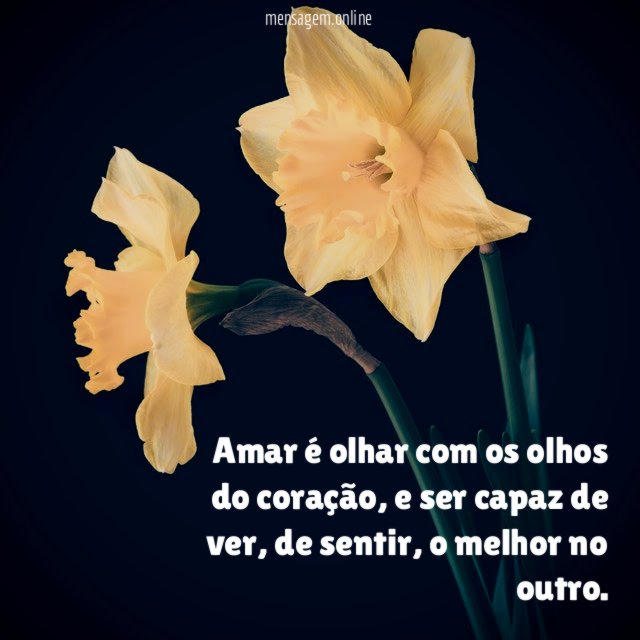Amar é olhar com os olhos do coração