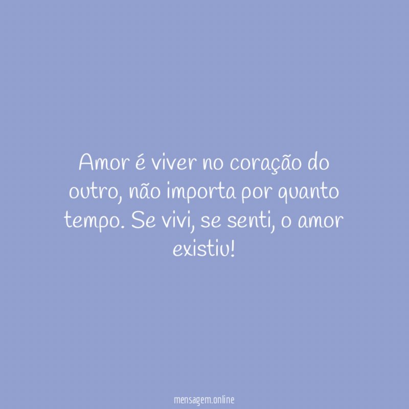Amor é viver no coração do outro