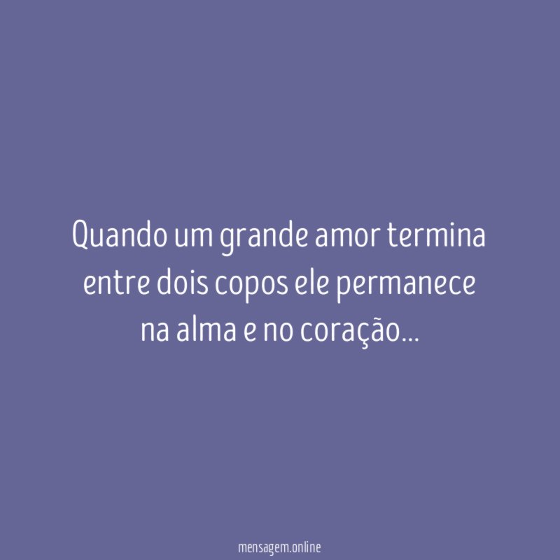 Quando um grande amor termina entre dois copos