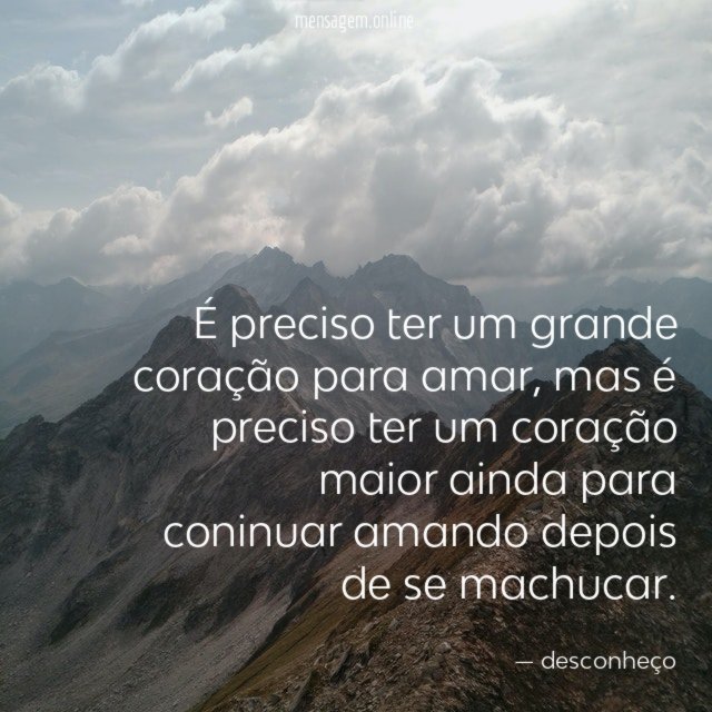 É preciso ter um grande coração para amar