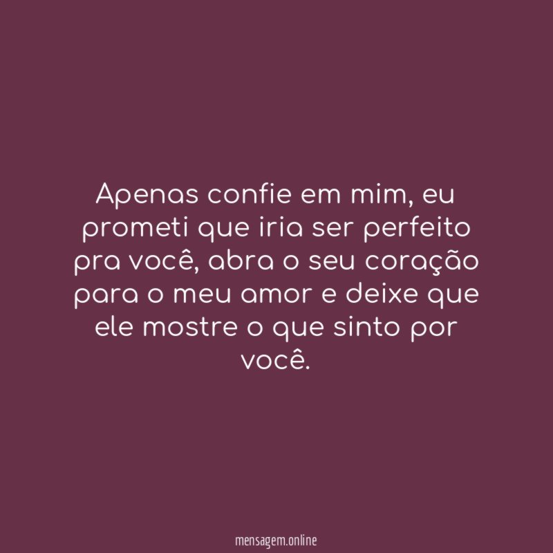 Apenas confie em mim