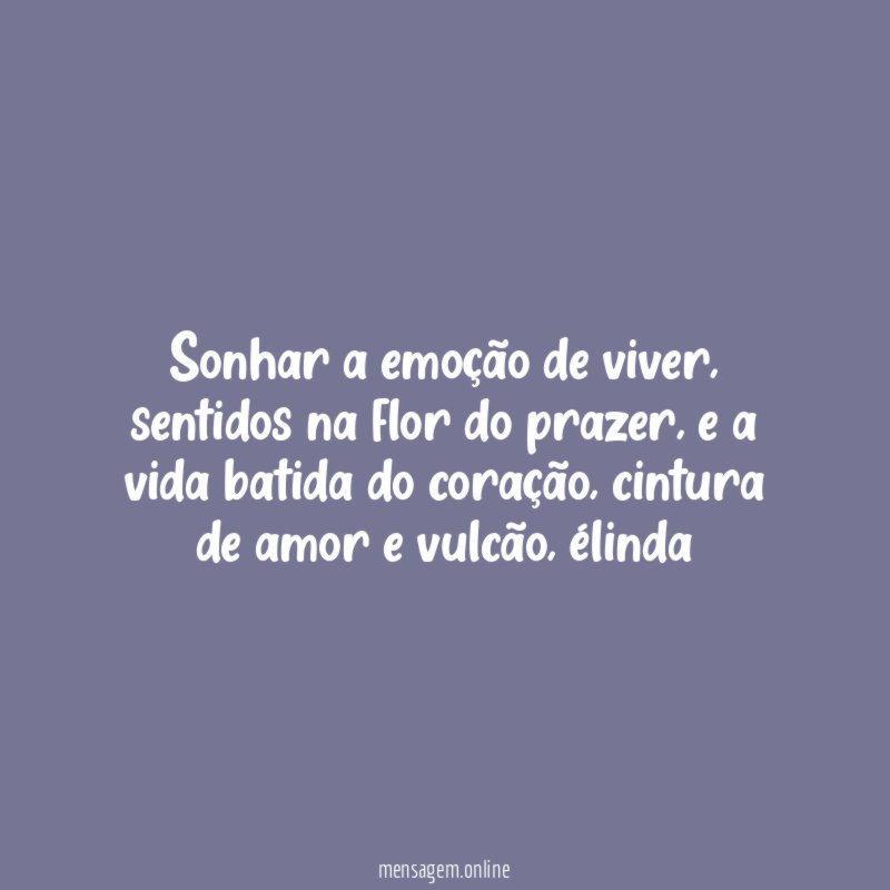 Sonhar a emoção de viver