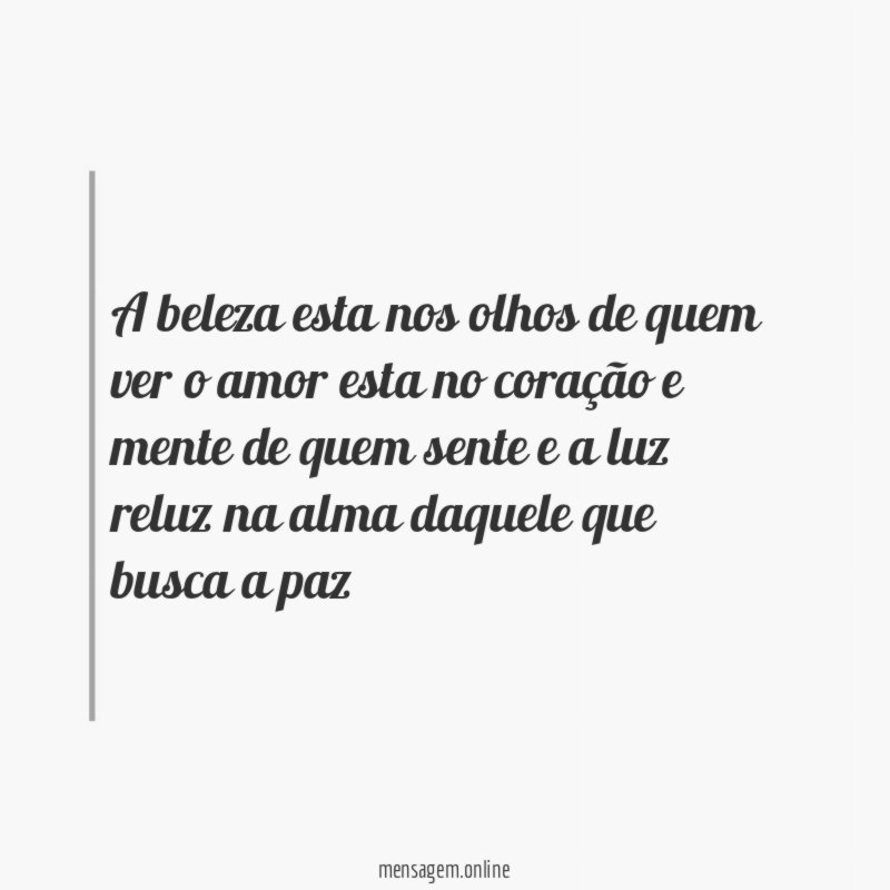 A beleza esta nos olhos de quem ver