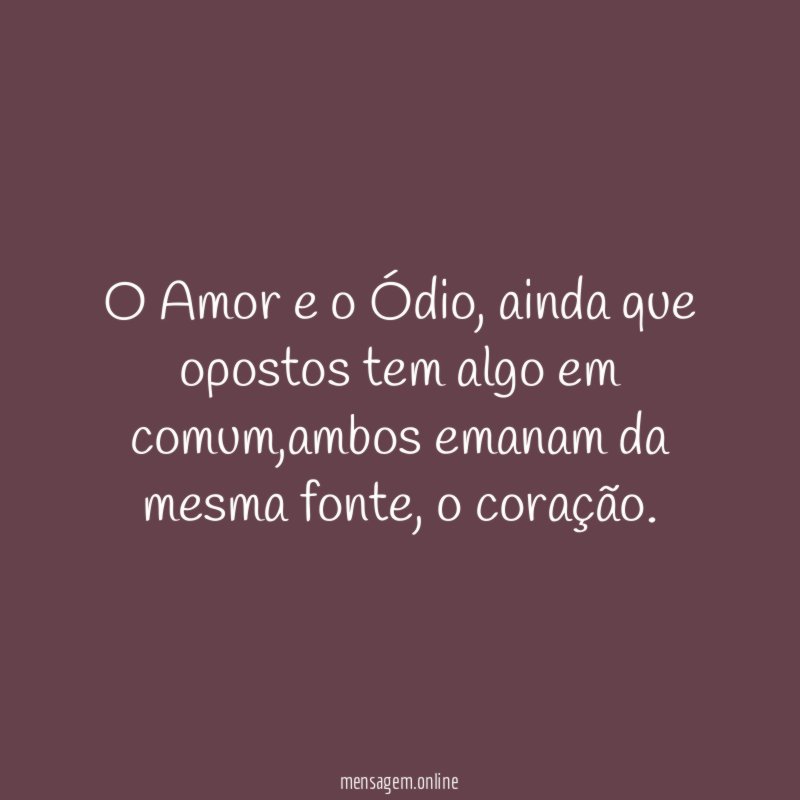 O Amor e o Ódio