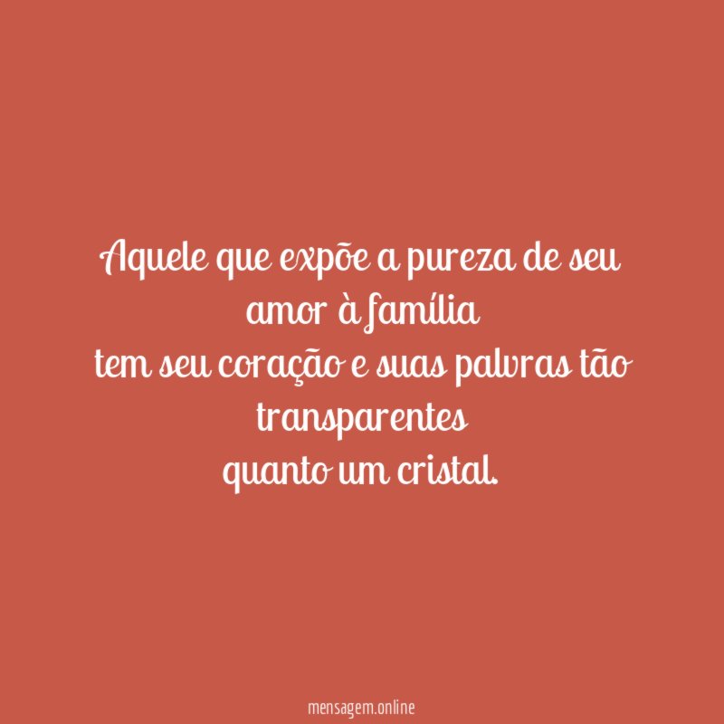 Aquele que expõe a pureza de seu amor