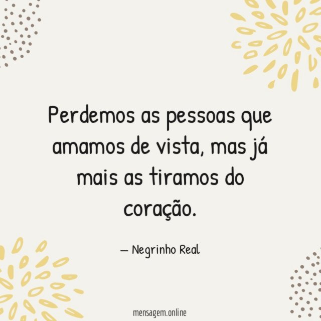 Perdemos as pessoas que amamos de vista