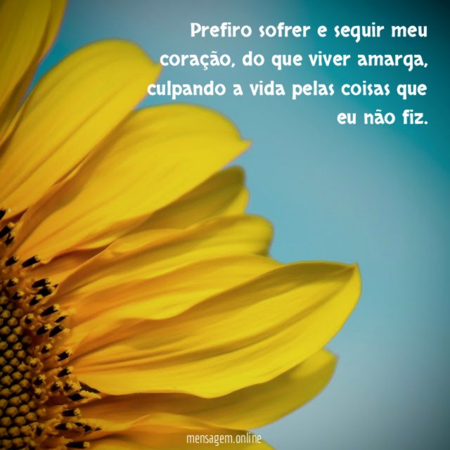 Prefiro sofrer e seguir meu coração