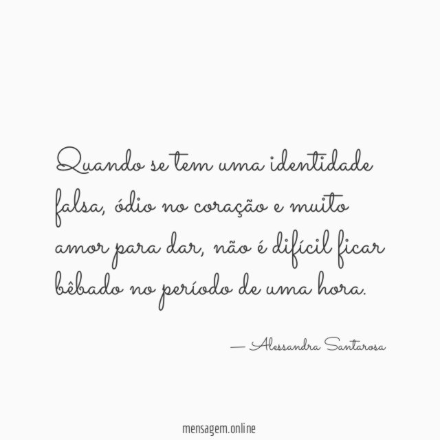 Quando se tem uma identidade falsa