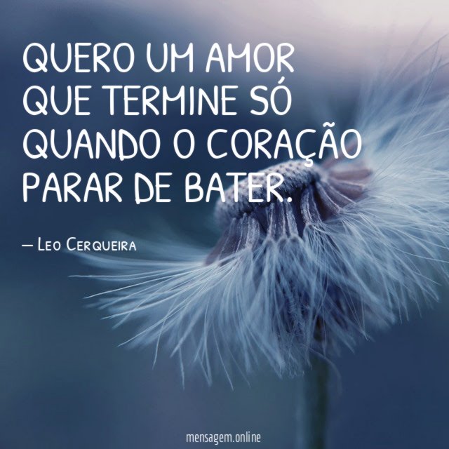 Quero um AMOR que termine só quando