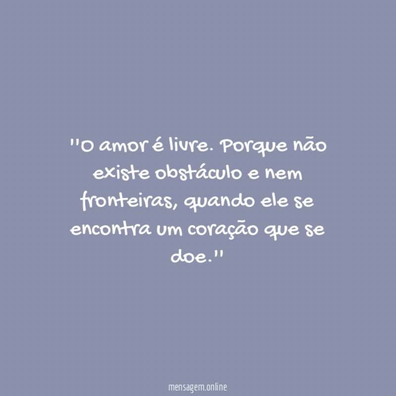 'O amor é livre